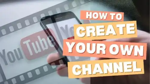 How to Create a YouTube Channel and Start Earning from the First Video